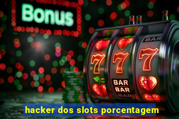 hacker dos slots porcentagem